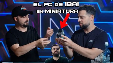 Nate Gentile Me Regala El Pc De Ibai En Una Mini Pecera Youtube