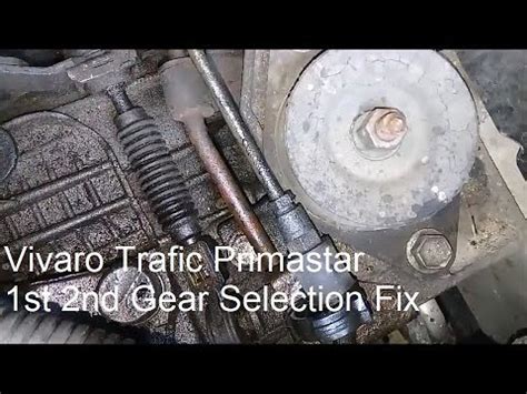 Vivaro Trafic Primastar Gearbox Problem Fix Youtube