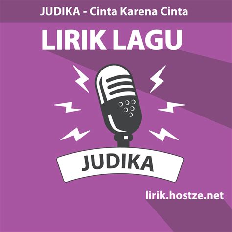 Lirik Lagu Cinta Karena Cinta - Judika - Lirik Hostze - Lirik Lagu Lengkap