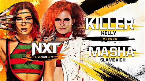 Nxt Masha Slamovich Vs Killer Kelly Youtube