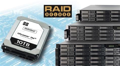 10TB HGST HDDs Within RAIDdeluxe RAIDs at Starline - StorageNewsletter