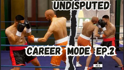 UNDISPUTED CAREER MODE EP 2 GOING AGAINST A AGGRESSIVE BODY SNATCHER