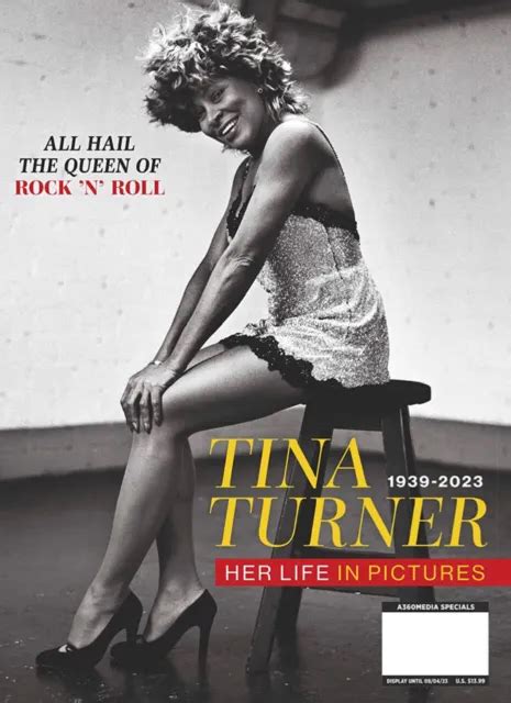 TINA TURNER 1939 2023 Magazine Her Life In Pictures QUEEN Of Rock N