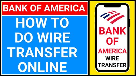 🔴how To Wire Transfer Bank Of America How To Make A Wire Transfer With Bank Of America Youtube