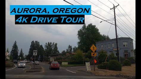 Aurora Oregon 4k Driving Tour Dashcam Youtube