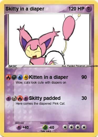 Pokémon Skitty In A Diaper Kitten In A Diaper My Pokemon Card