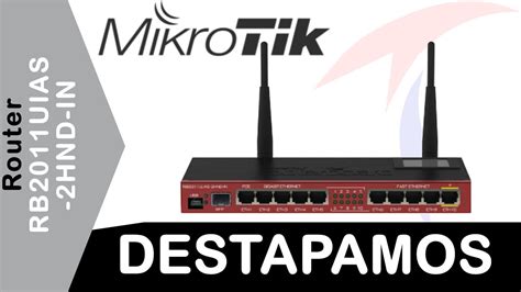 Mikrotik RB2011UIAS 2HND IN Router Unboxing Destapamos Tecnocompras