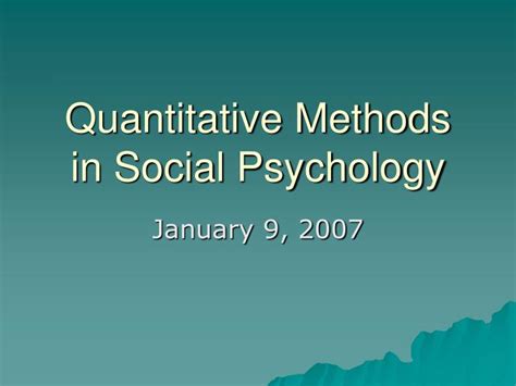 Ppt Quantitative Methods In Social Psychology Powerpoint Presentation