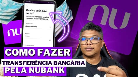 Como Fazer Transferencia Banc Ria Pela Nubank Youtube