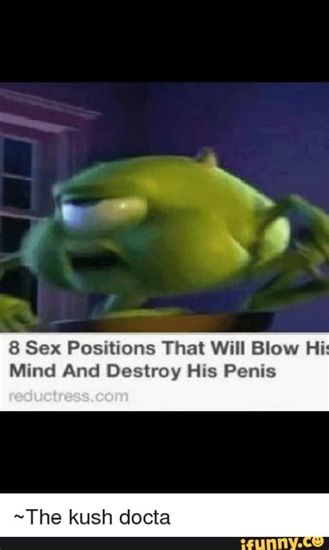 8 Sex Positions That Will Blow Hi Mind And Destroy His Penis The Kush