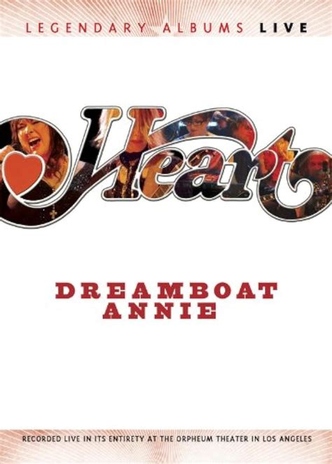 Heart Dreamboat Annie Live