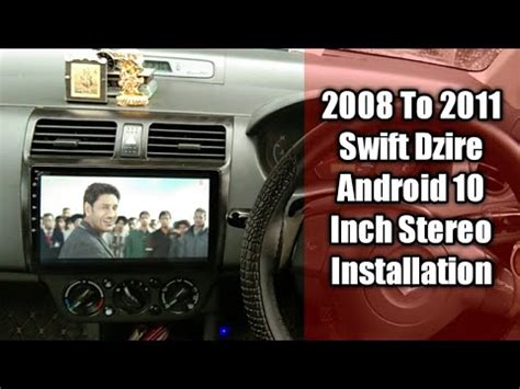 10 Inch Android Stereo 2 16GB Installed In Old Swift Dzire YouTube