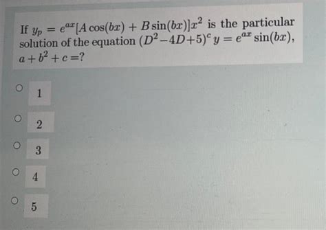 Solved If Yp Ea A Cos Br B Sin Br X Is The Chegg