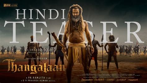 Thangalaan Official Hindi Teaser Thangalaan Teaser Trailer