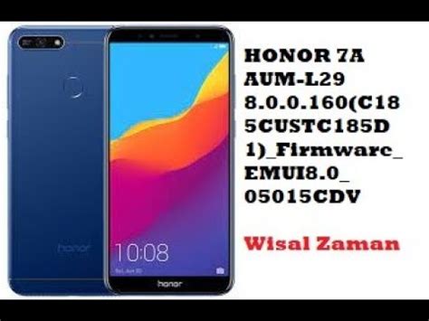 Honor 7A AUM-L29 8.0.0.160(C185CUSTC185D1)_Firmware_EMUI8.0_05015CDV ...
