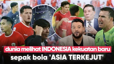 Kekuatan TIMNAS Jadi Sorotan ASIA Semua NEGARA Amati Kebangkitan Sepak