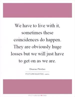 Coincidences Quotes Sayings Coincidences Picture Quotes Page 2