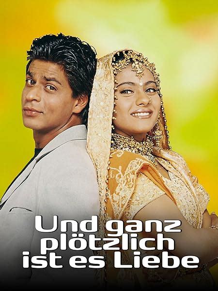 Wer streamt Kuch Kuch Hota Hai Und ganz plötzlich ist es Liebe