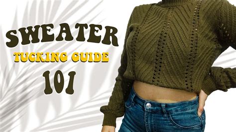 HOW TO TUCK SWEATERS A REAL LIFE Hack SWEATER TUCKING GUIDE 101