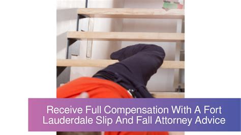 Calaméo Receive Full Compensation With A Slip And Fall Attorney Fort