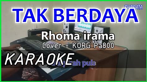 Tak Berdaya Rhoma Irama Karaoke Cover Pa Youtube