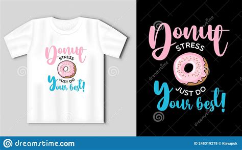 Donut Stress Do Not Stress Funny Pun For Donut Lovers Lettering