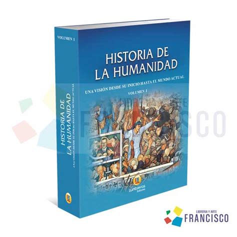 Historia De La Humanidad Volumen I Libreria Y Arte Francisco