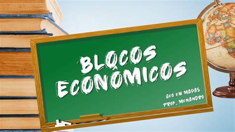 Blocos Econômicos Mapa mental I Geo em Mapas YouTube