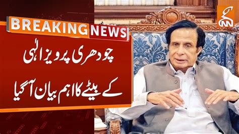 Chaudhry Pervaiz Elahi Sons Important Statement Breaking News Gnn