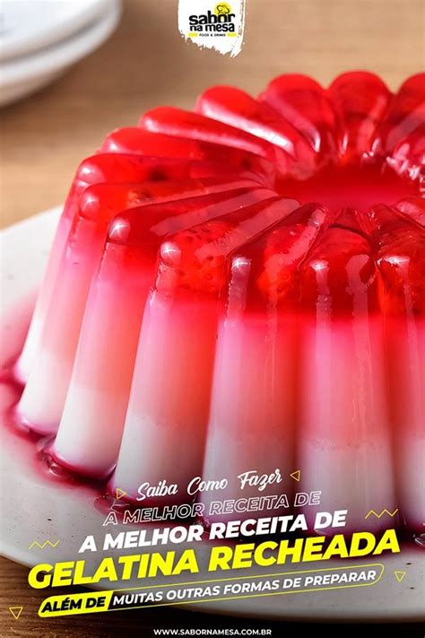 15 Receitas de Gelatina Recheada Opções Que Impressionam Qualquer Pessoa