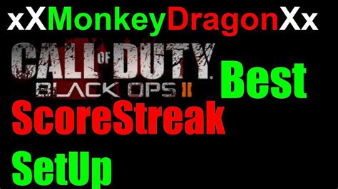 Black Ops 2 Best Scorestreak Setup And Tips Youtube