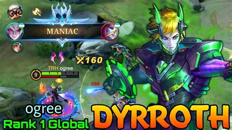 Maniac Dyrroth Aggressive Carry Top Global Dyrroth By Ogree