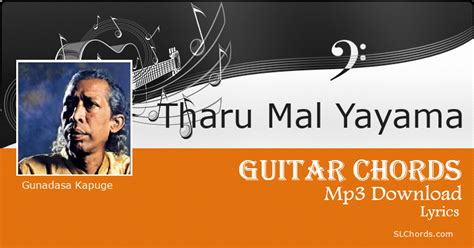 Tharu Mal Yayama Chords Lyrics Mp3 Download Gunadasa Kapuge