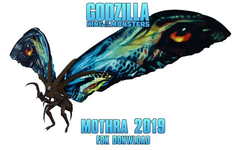 Godzilla Kotm Mothra 2019 Fbx Dl By Lukiethewesley13 On Deviantart