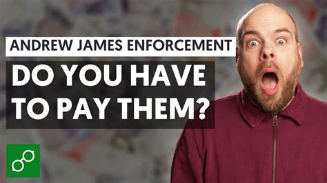 Andrew James Enforcement Ltd Do You Have Pay Youtube