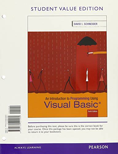 Introduction To Programming Using Visual Basic Student Value Edition