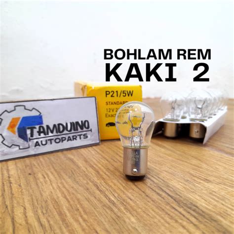 BOHLAM P21 5W 12V 21 5W HELLA ORIGINAL LAMPU REM STOP STOPLAMP MOTOR