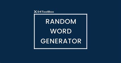 50 Words at a Time: Random Word Generator Tool | 24toolbox.com