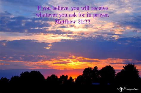 If You Believe You Will Receive Whatever You Ask For In Prayer