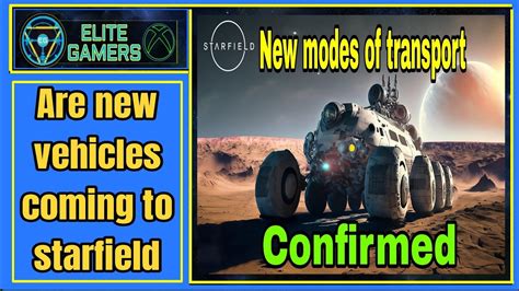 Starfield New Vehicles Coming Spoiler Alert Youtube