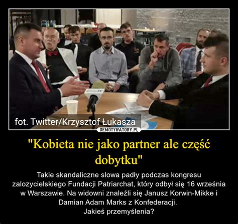 Kobieta Nie Jako Partner Ale Cz Dobytku Demotywatory Pl