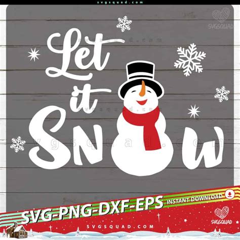 Let It Snow Christmas Svg Png With Snowman Cricut Cut File Svgsquad