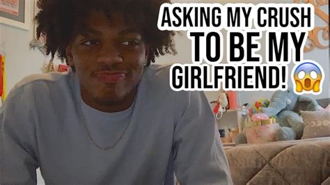 Asking My Crush To Be My Girlfriend On Camera Is It Official Youtube