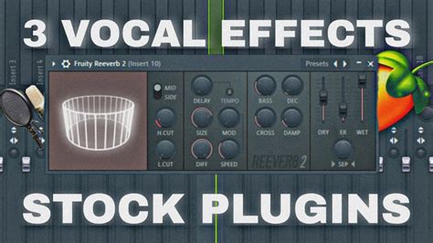 3 Vocal Effects Easy Vocal Effects On Fl Studio Stock Plugins YouTube