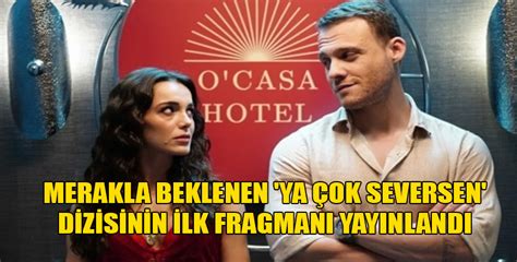 Kerem Bürsin ve Hafsanur Sancaktutan lı Ya Çok Seversen dizisinin ilk