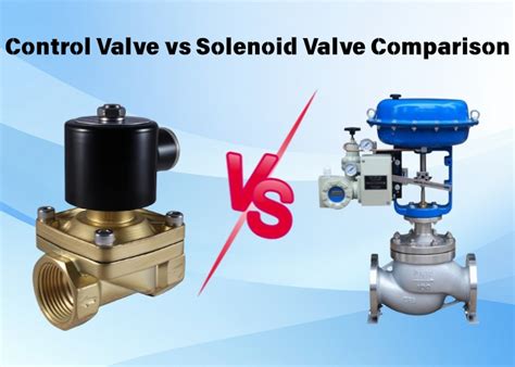 control valve  solenoid valve  comprehensive guide