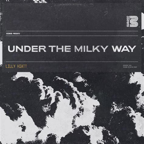 Under the Milky Way Song Download: Under the Milky Way MP3 Song Online Free on Gaana.com