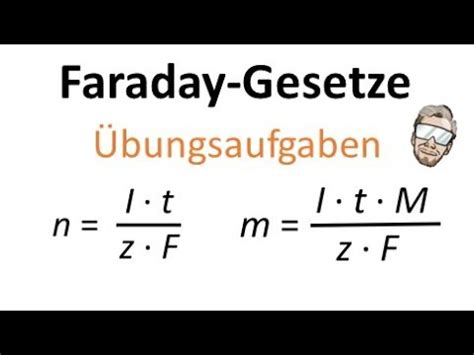 Faradaysche Gesetze Bungsaufgaben Faraday Gesetze Chemie Endlich