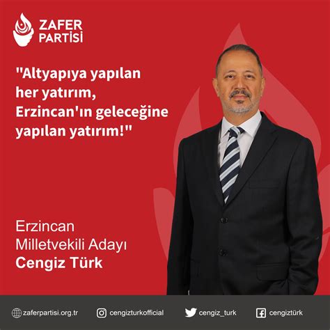 Cengiz Türk Zafer Partisi 28 Dönem Erzincan 1 Sıra Milletvekili Adayı