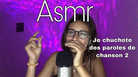 Asmr Fr Je Chuchote Des Paroles De Chanson Youtube